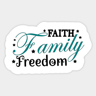 Faith Family Freedom Sticker